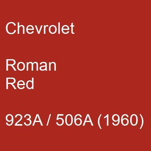 Chevrolet, Roman Red, 923A / 506A (1960).